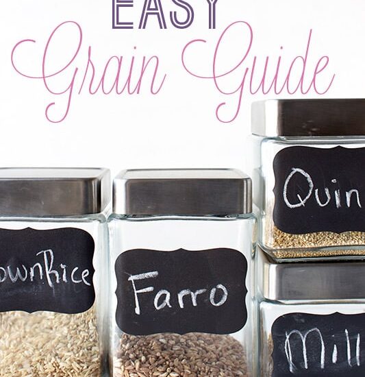 Easy Grain Guide with everything you need to know to get healthy with grains and how to prepare them!
