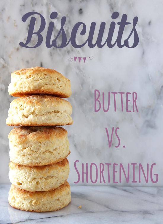 How to Make Biscuits Butter vs. Shortening