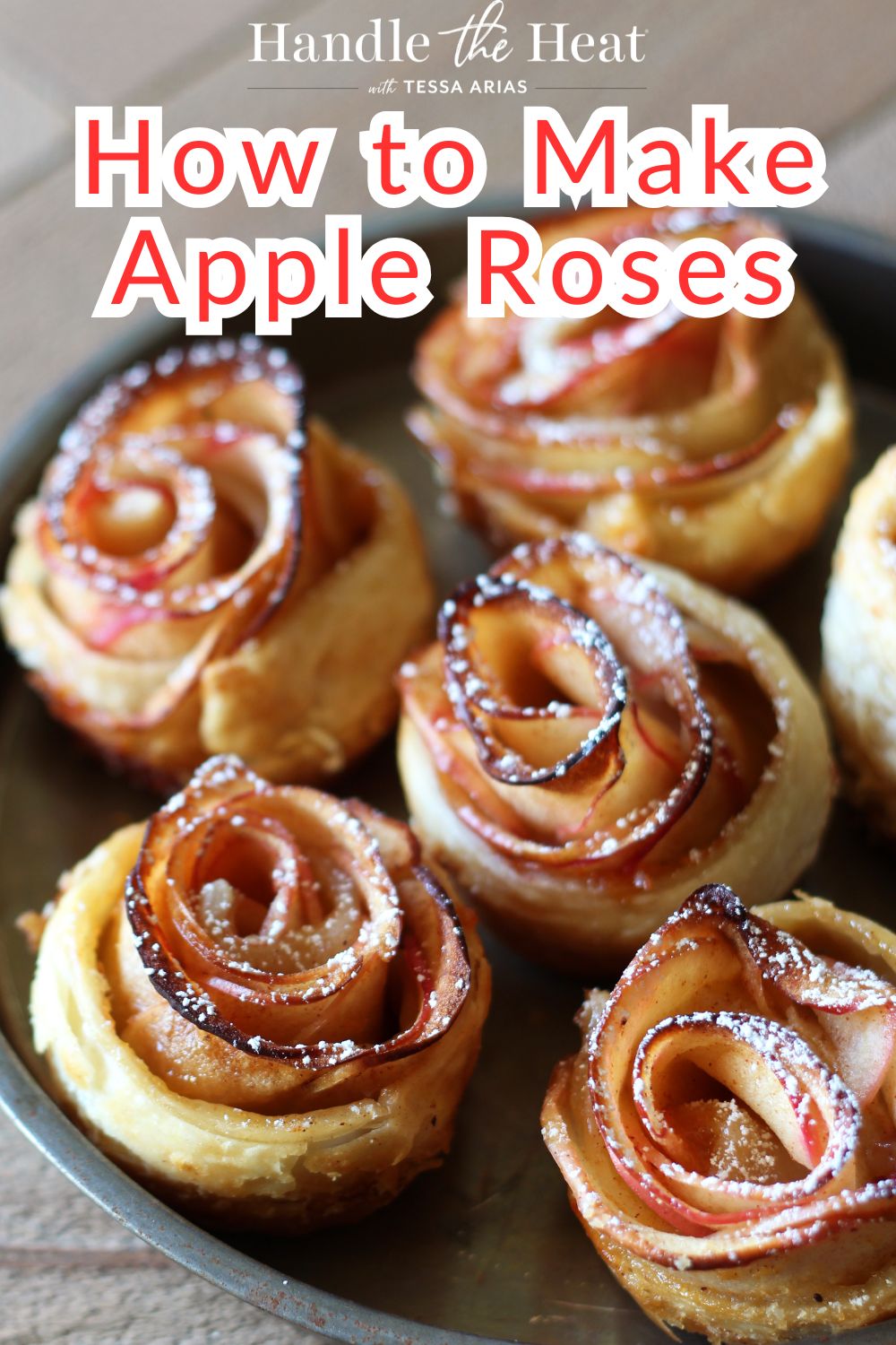 How to Make Apple Roses - Handle the Heat