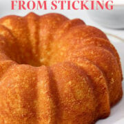 How To Grease A Bundt Pan (& Keep Bundt Cakes From Sticking!) - Sweets &  Thank You