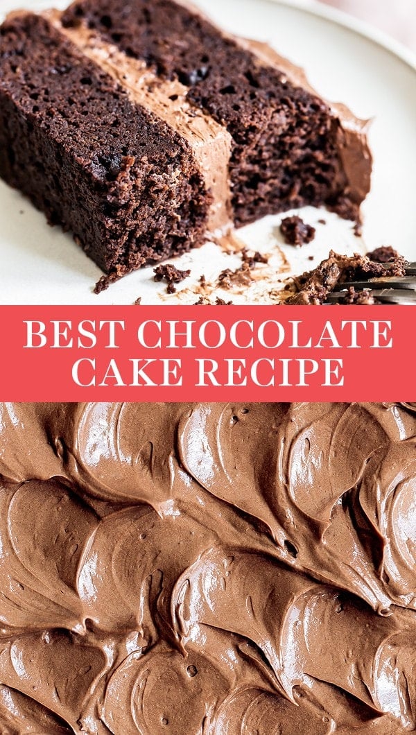 BEST Chocolate Cake Recipe