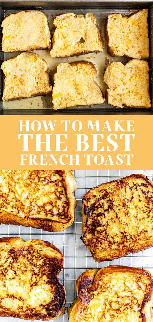 The BEST French Toast Recipe