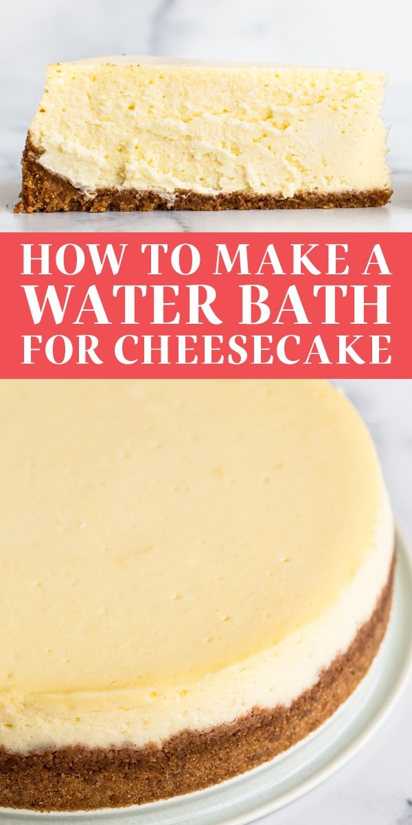 How to Make A Water Bath for Cheesecake Handle the Heat