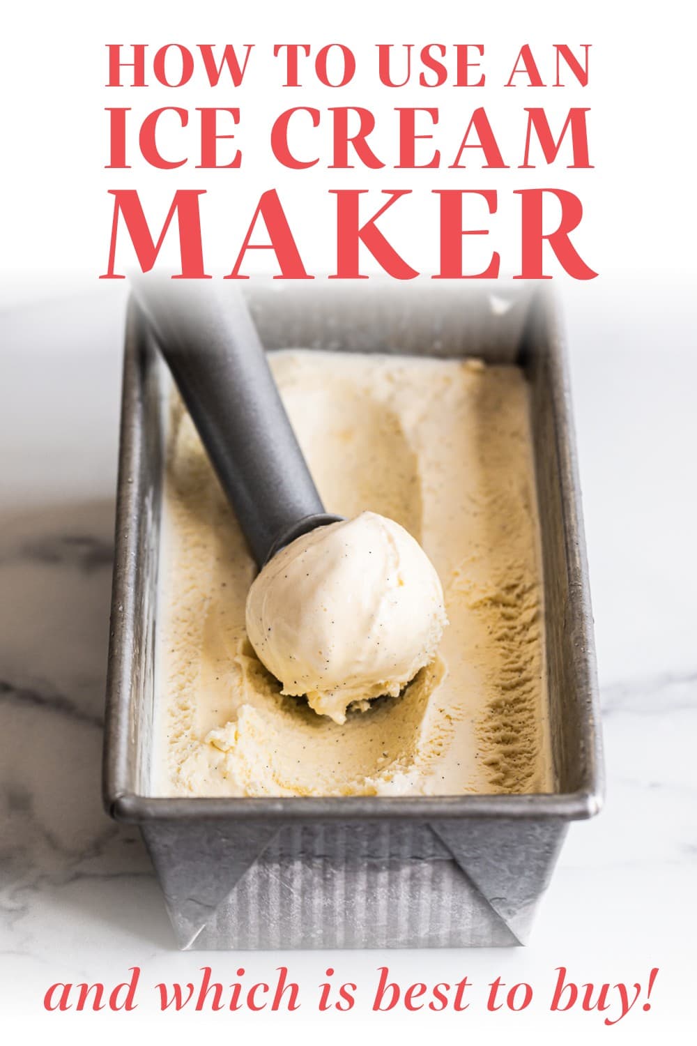 How to Use An Ice Cream Maker (and which to buy!)