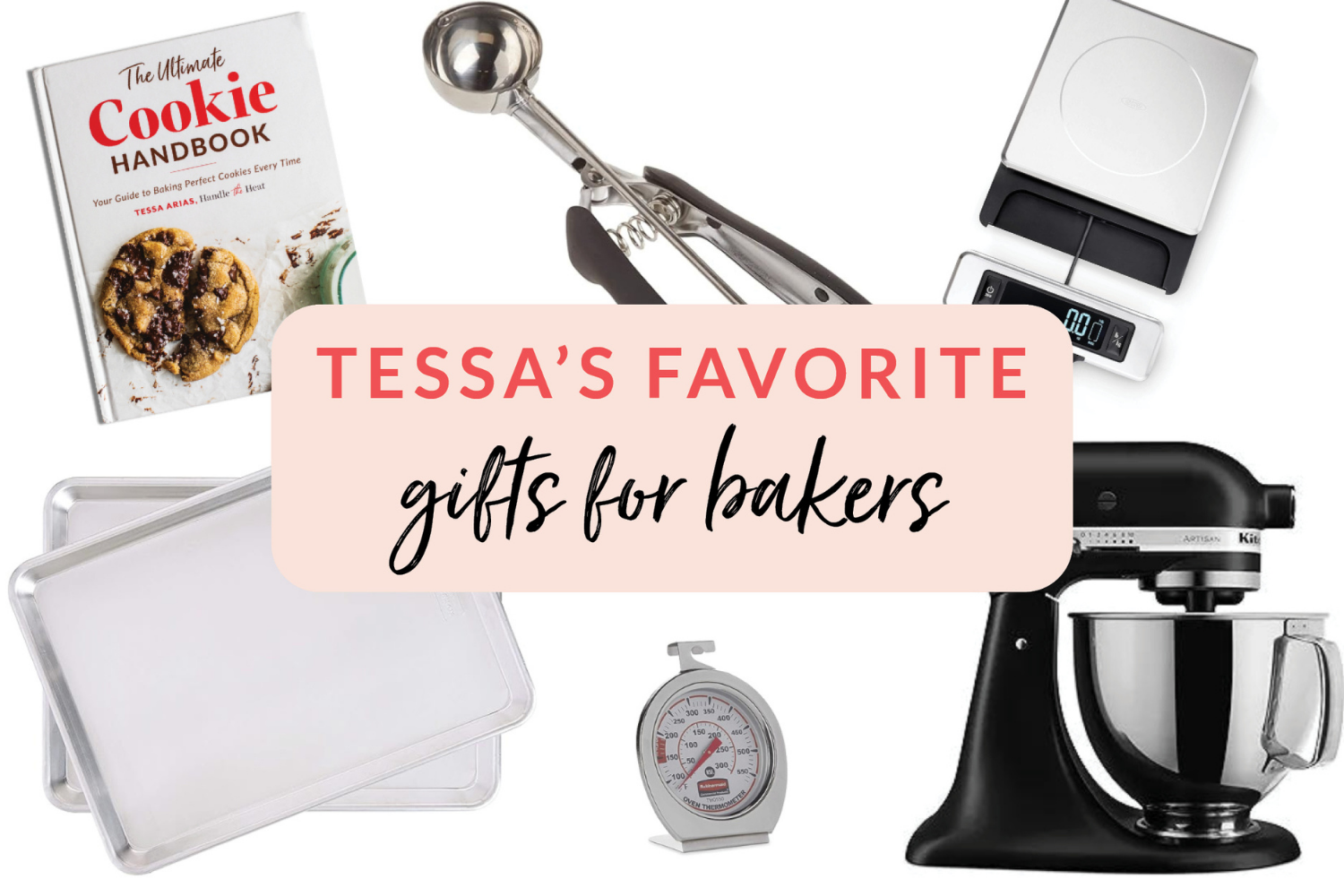 a collage of Tessa's favorite gadgets and gift ideas for any baker.